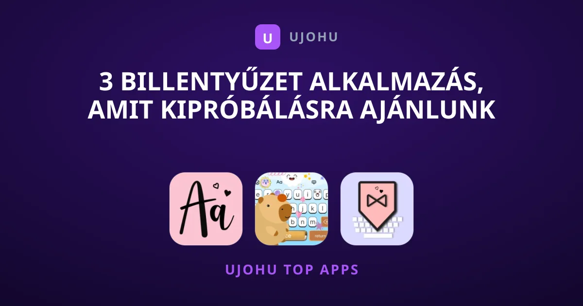 3 Billentyűzet Alkalmazás, Amit Kipróbálásra Ajánlunk